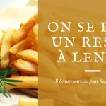 Bonnes adresses de restaurants à Lens